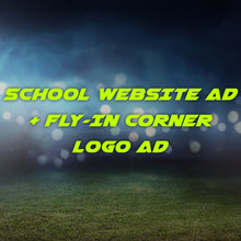 Load image into Gallery viewer, School Website Ads + Fly-In Corner Logo Ads